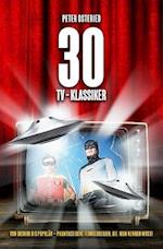 30 Tv-Klassiker - Von Obskur Bis Populär