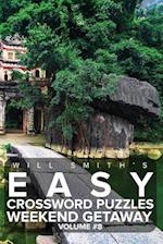 Will Smith Easy Crossword Puzzles -Weekend Getaway ( Volume 8)