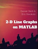 2-D Line Graphs on MATLAB