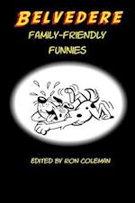 Belvedere Family-Friendly Funnies