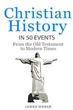 Christian History in 50 Events