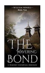 The Wavering Bond