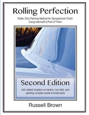 Rolling Perfection: Roller only painting method for sprayed-look finish using Interlux (TM) 2-part LP paint