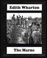 The Marne, 1918 BY Edith Wharton