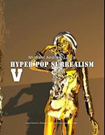 Hyper Pop Surrealism V