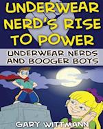 Underwear Nerd's Rise to Power