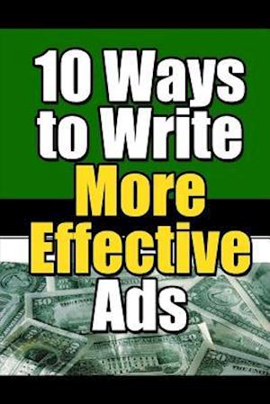 10 Ways to Write More Effective Ads