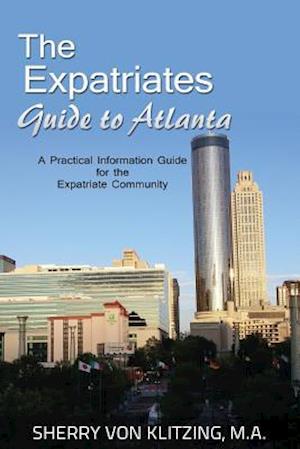 The Expatriates Guide to Atlanta