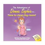 The Adventures of Donna Sophia And...Time to Clean My Room!