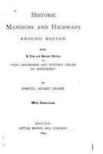 Historic mansions and highways around Boston