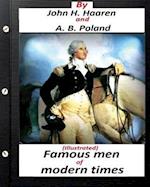 Famous Men of Modern Times.(Illustrated) (Historical)