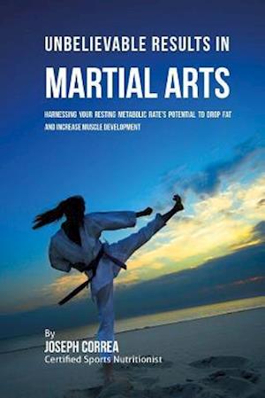 Unbelievable Results in Martial Arts