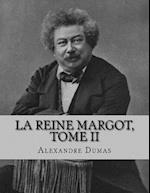 La reine Margot, Tome II