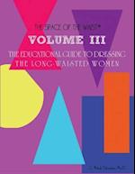 Volume III - The Educational Guide to Dressing the Long-Waisted Women by Body Shape