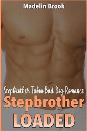 Stepbrother Loaded