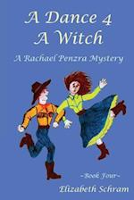 A Dance 4 a Witch (Book 4)