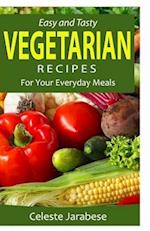 Easy and Tasty Vegetarian Recipes