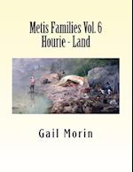 Metis Families Volume 6 Hourie - Land