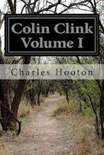 Colin Clink Volume I