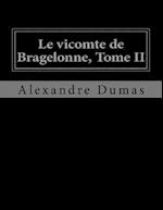 Le Vicomte de Bragelonne, Tome II