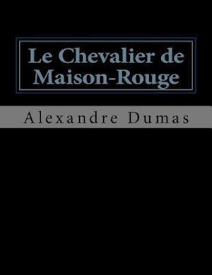 Le Chevalier de Maison-Rouge