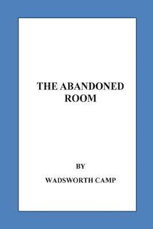 The Abandoned Room