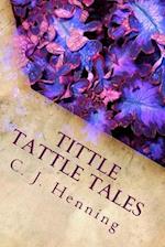 Tittle Tattle Tales