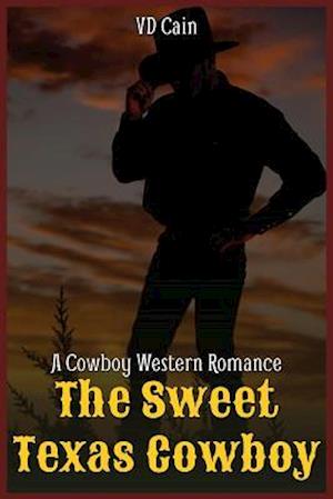 The Sweet Texas Cowboy