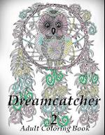 Dreamcatcher 2 Coloring Book (Adult Coloring Book for Relax)