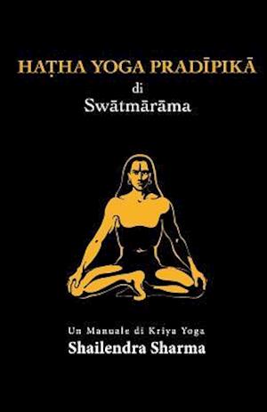 Hatha Yoga Pradipika (Italian Edition)