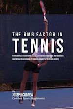 The Rmr Factor in Tennis