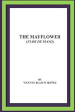 The Mayflower (Flor de Mayo)