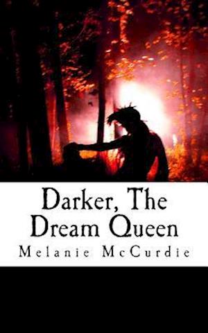 Darker, the Dream Queen