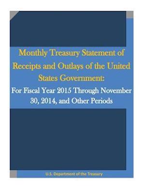 Monthly Treasury Statement of Receipts and Outlays of the United States Government