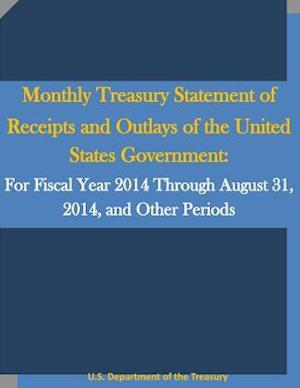 Monthly Treasury Statement of Receipts and Outlays of the United States Government