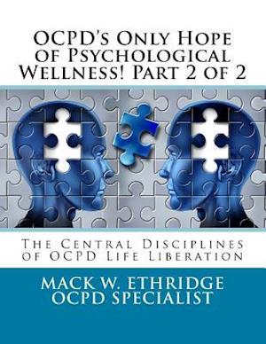 Ocpd's Only Hope of Psychological Wellness! Part 2 of 2