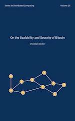 On the Scalability and Security of Bitcoin