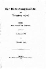 Der Bedeutungswandel Des Wortes Edel