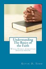 Understanding the Basics of the Faith