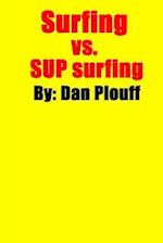 Surfing vs. Sup Surfing