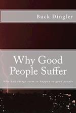Why Good People Suffer