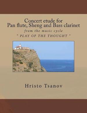 Concert Etude for Pan Flute, Sheng and Bass Clarinet