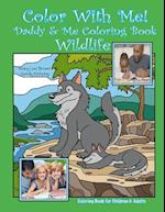 Color with Me! Daddy & Me Coloring Book