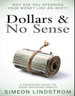 Dollars & No Sense