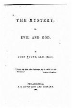 The Mystery, Or, Evil and God