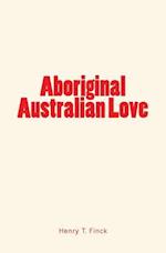 Aboriginal Australian Love