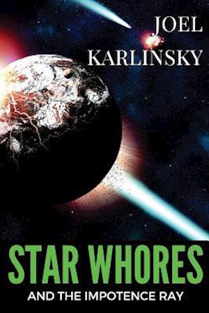 Star Whores and the Impotence Ray