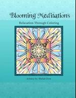 Blooming Meditations - Relaxation Through Coloring