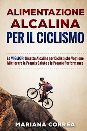 Alimentazione Alcalina Per Il Ciclismo