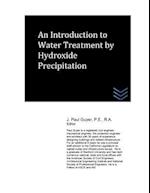 An Introduction to Water Treatment by Hydroxide Precipitation